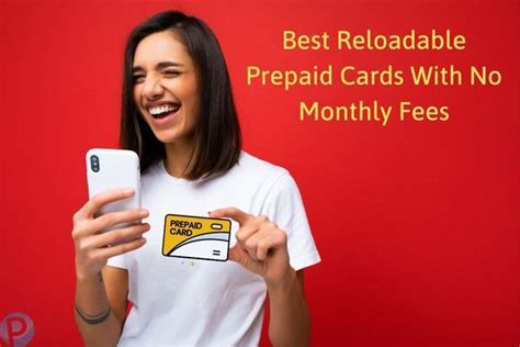 best reloadable prepaid cards no monthly fee.